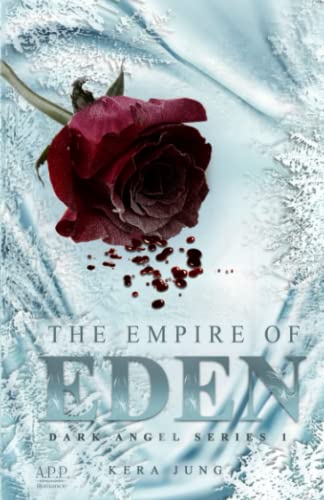 The Empire of Eden: Dark Angel Series 1: Dark Angel Series Teil 1