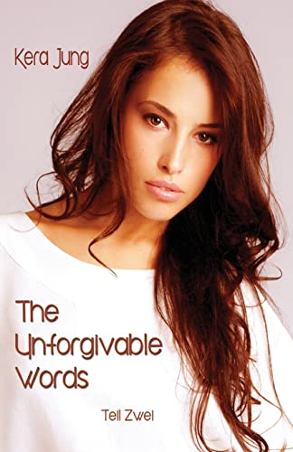 The Unforgivable Words The Unforgivable Words