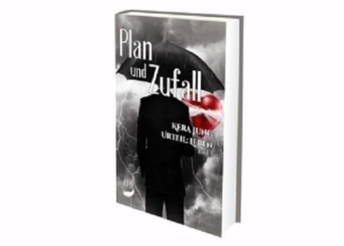 Urteil: Leben! - Plan und Zufall Urteil: Leben! - Plan und Zufall