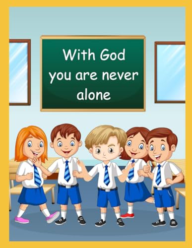 With God you are never alone von Independently published