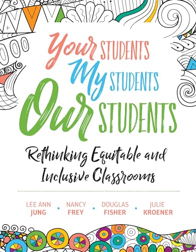 Your Students, My Students, Our Students: Rethinking Equitable and Inclusive Classrooms