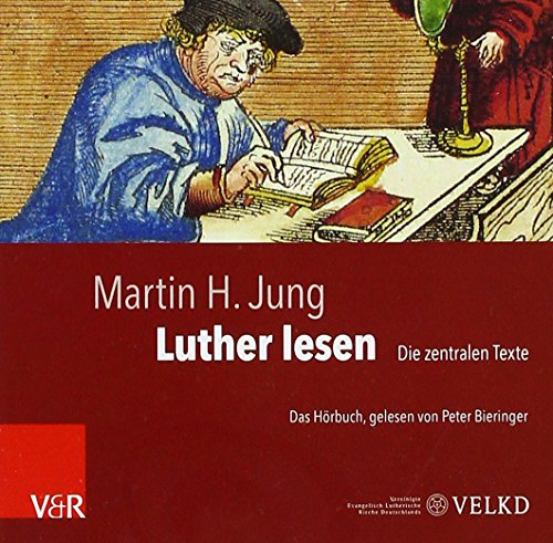 Luther lesen: Das Hörbuch, gelesen von Peter Bieringer von Vandenhoeck & Ruprecht