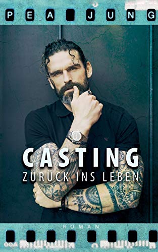 Casting: Zurück ins Leben