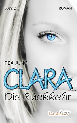 Clara: Die Rückkehr - Band 2