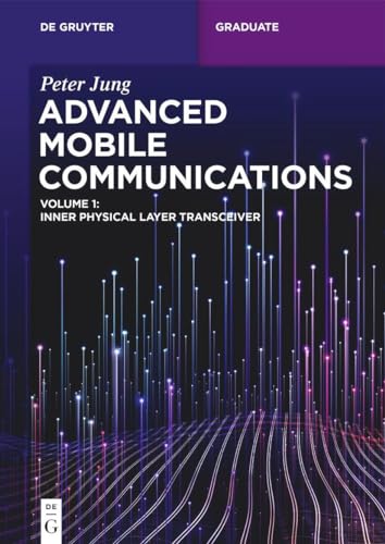 Advanced Mobile Communications: Inner Physical Layer Transceiver (De Gruyter Textbook) von De Gruyter