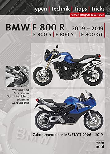 BMW F800R, F800S, F800ST, F800GT Reparaturanleitung: Das umfassende Handbuch, Typen, Technik, Tipps, Tricks BMW F800R, F800S, F800ST, F800GT Reparaturanleitung: Das umfassende Handbuch, Typen, Technik, Tipps, Tricks