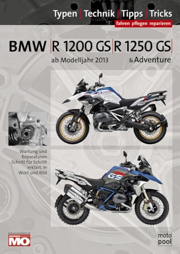 BMW R 1200 GS, R 1250 GS & Adventure, Reparaturanleitung: Typen, Technik, Tipps, Tricks; Das umfassende Handbuch von Sattelmaier Verlag