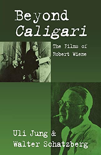 Beyond Caligari: The Films of Robert Wiene von Berghahn Books