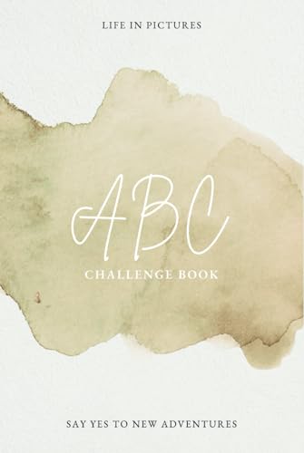 ABC CHALLENGE BOOK – Date-Ideen von A-Z - Unvergessliche Erlebnisse und Zeit zu zweit! Das perfekte Geschenk für Paare von Independently published