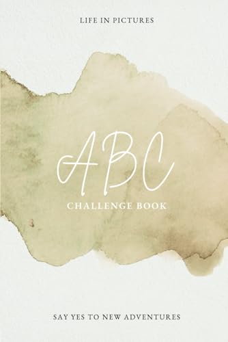 ABC CHALLENGE BOOK: - Euer persönliches ABC Challenge Book – Unvergessliche Erlebnisse und Zeit zu zweit! Das perfekte Geschenk für Paare von Independently published