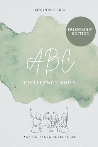 ABC Challenge Book: Friendship-Edition | Bucket List | Freundschaft | Freunde | Freundinnen Geschenkidee | Freundin | Geburtstag