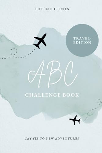 ABC Challenge Book: Travel-Edition | Bucket List | Reisetagebuch | Reise Geschenk | Travel-Challenge | Weltreise | Reise Challenge | Traveljournal | Weltenbummler | Urlaub | Städtetrip | Reisegadget