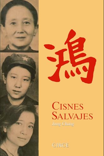 Cisnes salvajes (Biografía) von Circe.