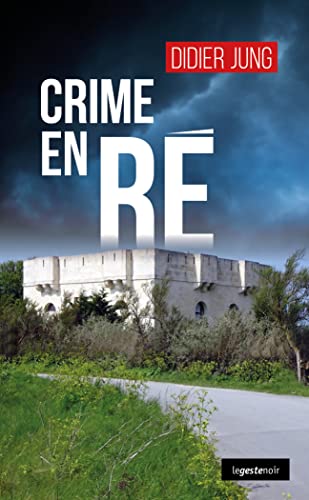 Crime en Ré von La Geste