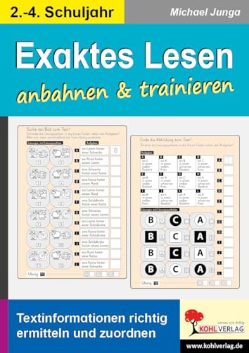 Exaktes Lesen anbahnen und trainieren: Textinformationen richtig ermitteln und zuordnen von Kohl-Verlag