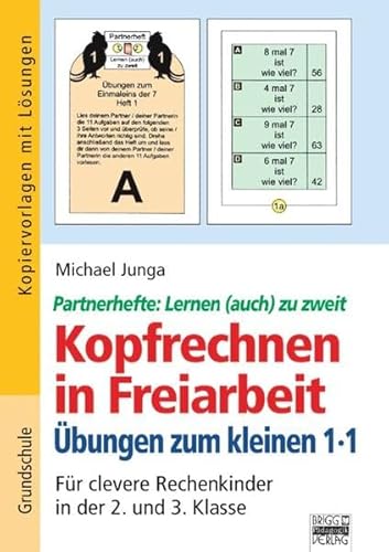 Kopfrechnen in Freiarbeit: Übungen zum kleinen 1x1: Kopiervorlagen mit Lösungen Kopfrechnen in Freiarbeit: Übungen zum kleinen 1x1: Kopiervorlagen mit Lösungen