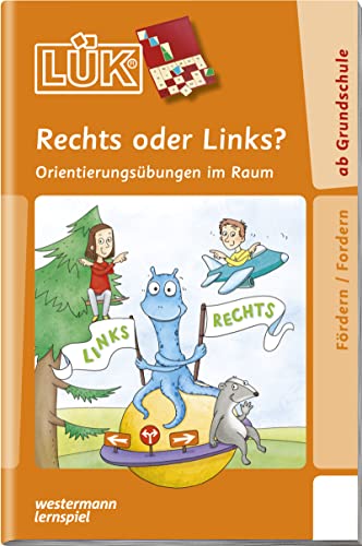 LÜK: 1./2./3./4. Klasse - Fördern & Fordern Rechts oder Links? (LÜK-Übungshefte: Fördern und Fordern)