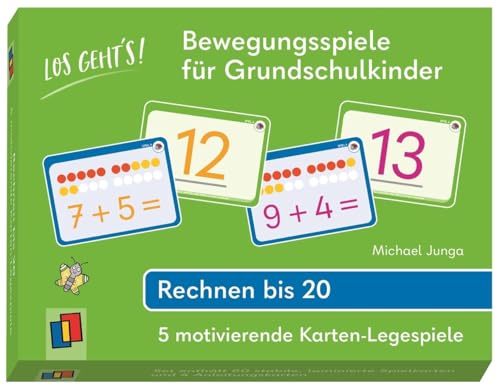 Los geht's! Bewegungsspiele für Grundschulkinder - Rechnen bis 20: 5 motivierende Karten-Legespiele Los geht's! Bewegungsspiele für Grundschulkinder - Rechnen bis 20: 5 motivierende Karten-Legespiele