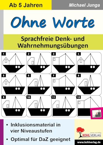 Ohne Worte: Sprachfreie Denk- und Wahrnehmungsübungen Ohne Worte: Sprachfreie Denk- und Wahrnehmungsübungen