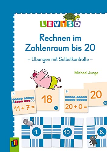 Rechnen im Zahlenraum bis 20: Übungen mit Selbstkontrolle (LEVISO)
