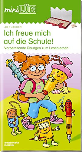 miniLÜK: Ich freue mich auf die Schule 1: Buchstaben - akustische Differenzierung - visuelle Wahrnehmung für Kinder ab 5 Jahren: Vorbereitende Übungen zum Lesenlernen (miniLÜK-Übungshefte: Vorschule)