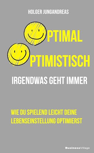 Optimal optimistisch: Irgendwas geht immer von BusinessVillage