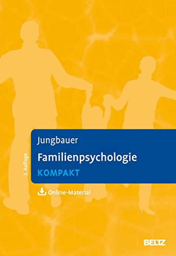 Familienpsychologie kompakt: Mit Online-Material (Lehrbuch kompakt) von Beltz
