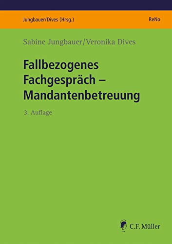 Fallbezogenes Fachgespräch: Mandantenbetreuung (ReNo Prüfungsvorbereitung)