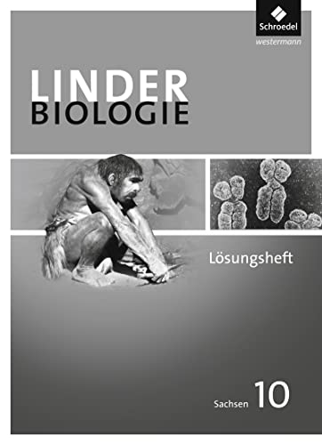 LINDER Biologie SI - Ausgabe 2011 für Sachsen: Lösungen zum Arbeitsheft 10 von Schroedel