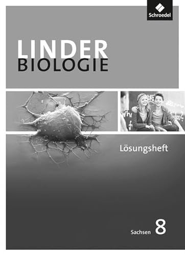 LINDER Biologie SI - Ausgabe 2011 für Sachsen: Lösungen zum Arbeitsheft 8 von Westermann Bildungsmedien Verlag GmbH