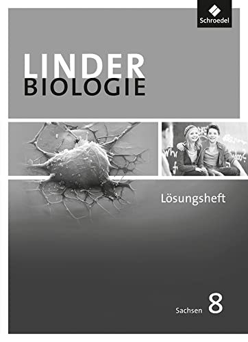 LINDER Biologie SI - Ausgabe 2011 für Sachsen: Lösungen zum Arbeitsheft 8 von Westermann Bildungsmedien Verlag GmbH