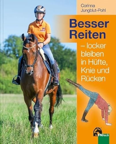 Besser Reiten – locker bleiben in Hüfte, Knie und Rücken von FN Verlag