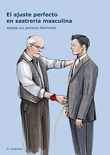 El ajuste perfecto en sastrería masculina: Adapta tus patrones fácilmente von Books on Demand