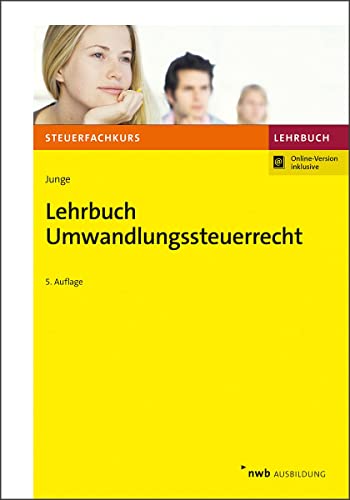 Lehrbuch Umwandlungssteuerrecht (Steuerfachkurs) von NWB Verlag