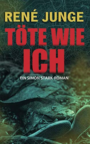 Töte Wie Ich (Simon Stark Reihe, Band 17) von Independently published