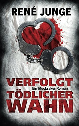 Verfolgt - Tödlicher Wahn: Psychothriller (Die Aufdecker, Band 7) von Independently published