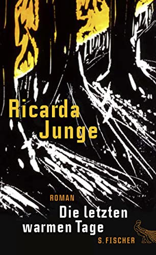 Die letzten warmen Tage: Roman
