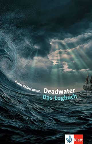Deadwater. Das Logbuch von Klett Sprachen GmbH