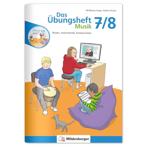 Das Übungsheft Musik 7/8 – Noten, Instrumente, Komponisten | Übungen für Hören, Sprechen, Singen & Bewegung | Mit Audio-CD & Lösungen | 64 Seiten von Mildenberger Verlag GmbH