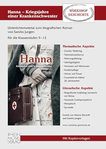 Hanna-Kriegsjahre einer Krankenschwester: Unterrichtsmaterial zum Roman