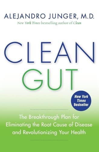 Clean Gut: The Breakthrough Plan for Eliminating the Root Cause of Disease and Revolutionizing Your Health von HarperOne