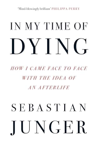In My Time of Dying: The suspenseful new memoir from the bestselling author of Tribe and The Perfect Storm