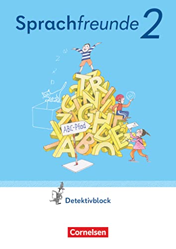 Sprachfreunde - Sprechen - Schreiben - Spielen - Östliche Bundesländer und Berlin - Ausgabe 2022 - 2. Schuljahr: Detektivblock mit Aufgaben zum ... und Berlin - Ausgabe 2022, 2. Schuljahr) von Cornelsen Verlag GmbH
