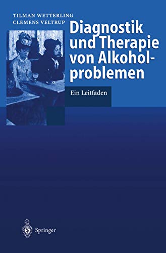 Diagnostik und Therapie von Alkoholproblemen: Ein Leitfaden von Springer