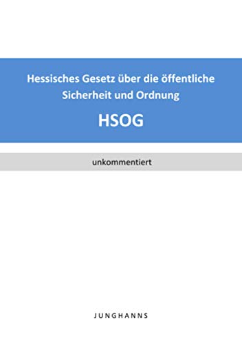 Hessisches Gesetz über die öffentliche Sicherheit und Ordnung (HSOG)
