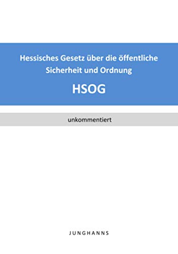 Hessisches Gesetz über die öffentliche Sicherheit und Ordnung (HSOG)