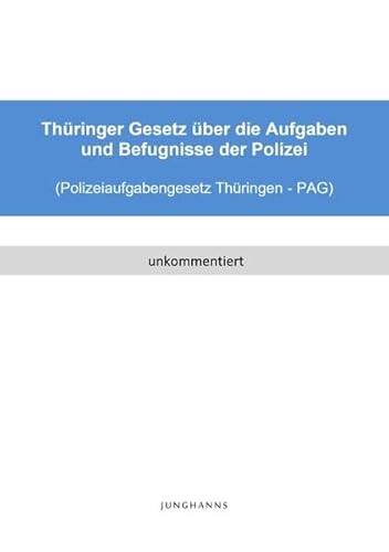 Polizeiaufgabengesetz Thüringen (PAG Thüringen)