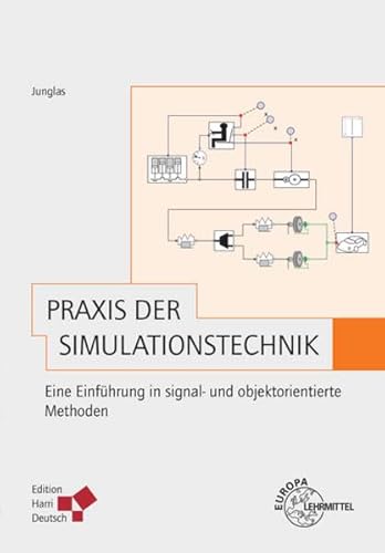 Praxis der Simulationstechnik: Eine Einführung in signal- und objektorientierte Methoden