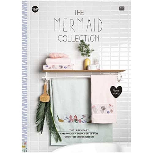 The Mermaid Collection: The legendary embroidery book series for counted cross stitch - We care about stitching von Rico Design GmbH & Co.KG