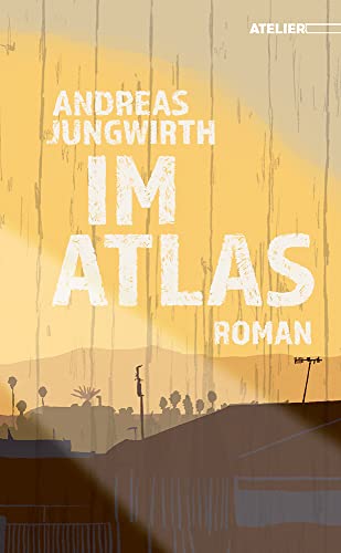 Im Atlas Im Atlas von Edition Atelier